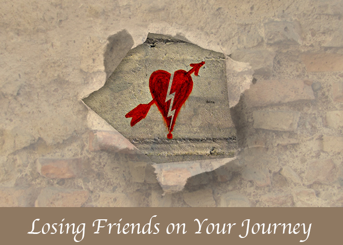 Losing Friends on Your Journey
