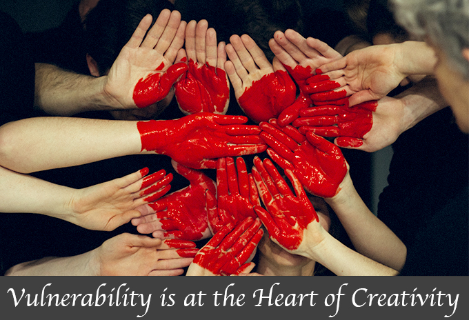 Vulnerability is at the Heart of Creativity