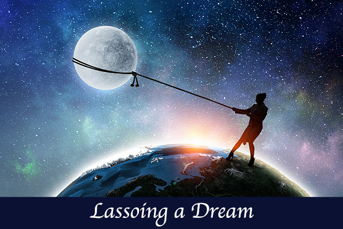 Lassoing a Dream
