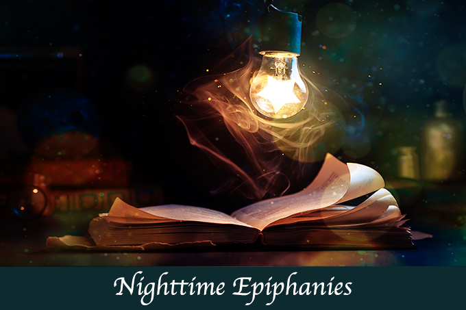 Nighttime Epiphanies
