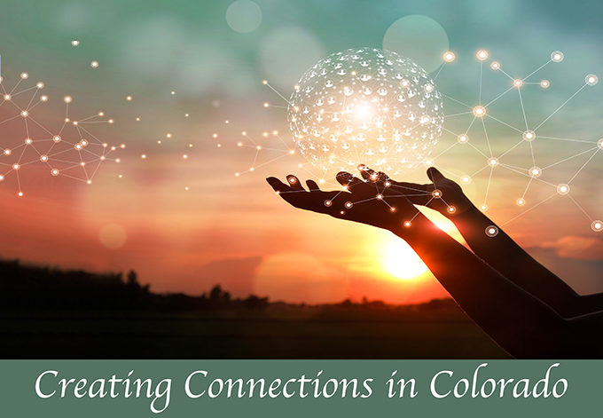 Creating Connections in Colorado